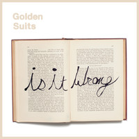 Golden Suits - Is It Wrong