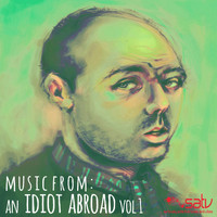 Vik Sharma - An Idiot Abroad (Music from the Original TV Series), Vol. 1