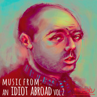 Vik Sharma - An Idiot Abroad (Music from the Original TV Series), Vol. 2