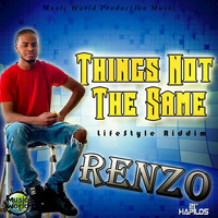 Renzo - Things Not the Same - Single