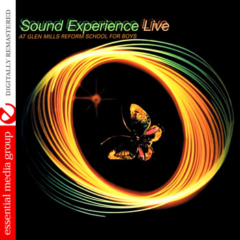 Sound Experience - Live at Glen Mills Reform School for Boys (Digitally Remastered)