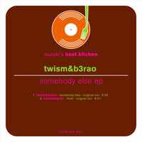 Twism - Somebody Else
