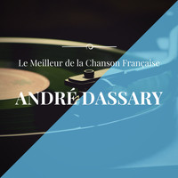 André Dassary - Best of André Dassary (Le meilleur de la chanson française)