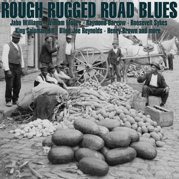 Various Artists - Rough Rugged Road Blues