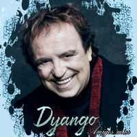 Dyango - Amigos Mios