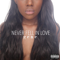 Gene - Never Fell in Love