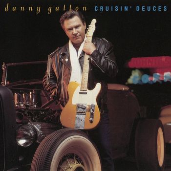 Danny Gatton - Cruisin' Deuces