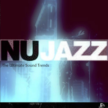 Various Artists - Nu Jazz (The Ultimate Sound Trends)