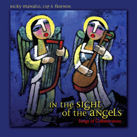 Ricky Manalo, CSP - In the Sight of the Angels