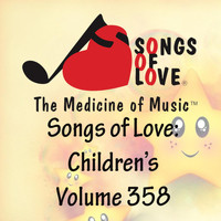 Bissell - Songs of Love: Children's, Vol. 358