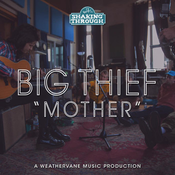 Big Thief - Mother