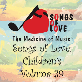 Nunn - Songs of Love: Children's, Vol. 39