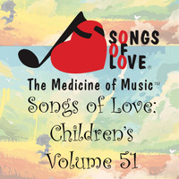 Bissell - Songs of Love: Children's, Vol. 51