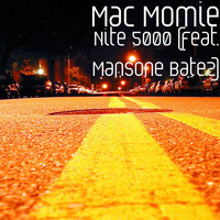 Mansone Batez - Nite 5000 (feat. Mansone Batez)