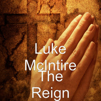 Luke McIntire - The Reign