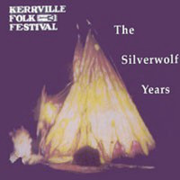 Kerrville Folk Festival - The Silverwolf Years