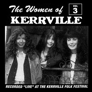 Kerrville Folk Festival - Women of Kerrville, Vol. 3