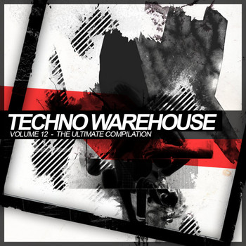 Various Artists - Techno Warehouse, Vol. 12: The Ultimate Compilation