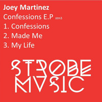 Joey Martinez - Confessions EP