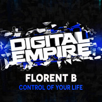 Florent B - Control Your Life