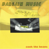 Bargain Music - Cook the Beans (Explicit)