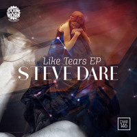 Steve Dare - Like Tears EP
