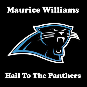 Maurice Williams - Hail to the Panthers