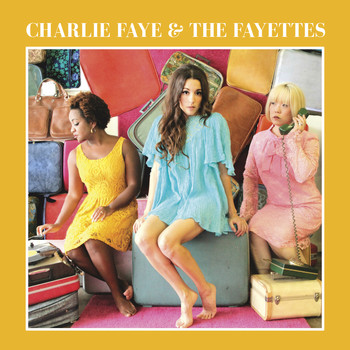 Charlie Faye & the Fayettes - Loving Names