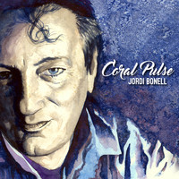 Jordi Bonell - Coral Pulse