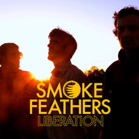 Smoke Feathers - Liberation