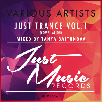 Various Artists - Just Music Records - Just Trance, Vol. 1 (Mixed By Tanya Baltunova)