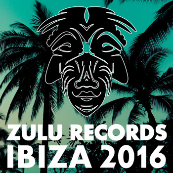 Various Artists - Zulu Records Ibiza 2016