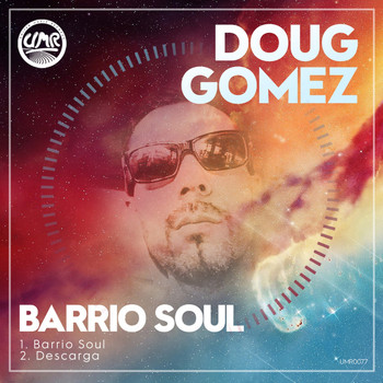 Doug Gomez - Barrio Soul