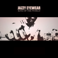 Jazzy Eyewear - King Of The World