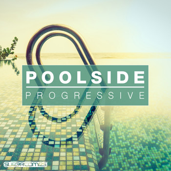 Various Artists - Poolside Progressive 2016