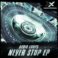 Audio Loops - Never Stop