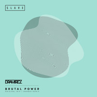 D.Ramirez - Brutal Power