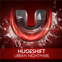 HUGEshift - Urban Nightmare