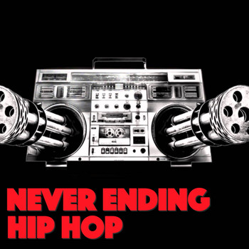 Various Artists - Never Ending Hip Hop
