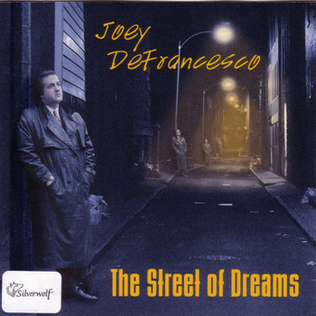 Joey Defrancesco - The Street of Dreams