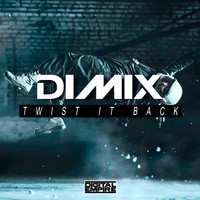 Dimix - Twist It Back