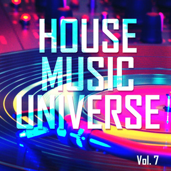 Various Artists - House Music Universe, Vol. 7