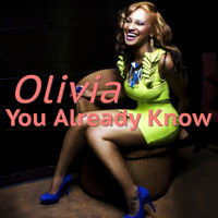 Olivia - You Already Know