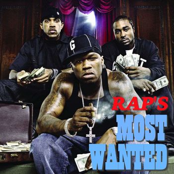 Various Artists - Rap's Most Wanted (Explicit)