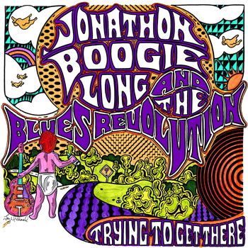 Jonathon Boogie Long - Trying To Get There