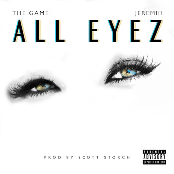 The Game - All Eyez (feat. Jeremih) (Explicit)