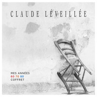 Claude Léveillée - Mes années 60-70-80