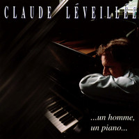 Claude Léveillée - ...Un Homme, Un Piano…