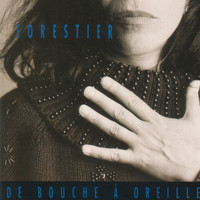 Louise Forestier - De Bouche À Oreille