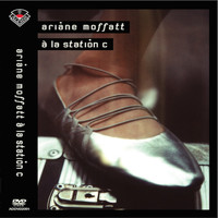 Ariane Moffatt - À La Station C
